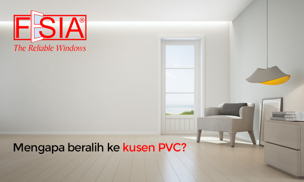 mengapa beralih ke kusen pvc